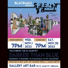 Black Surreality Closing Mix, Gallery Art Bar (11-25-23)