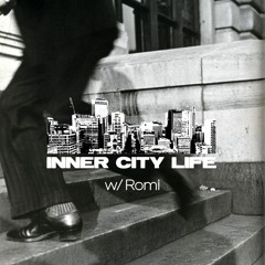 INNER CITY LIFE | ROMI | 17.02.24