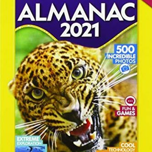 Get EBOOK 📦 National Geographic Kids Almanac 2021 International Edition (National Ge