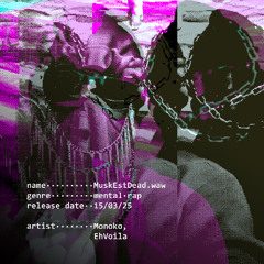 MuskEstDead (feat. EhVouala)