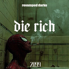 die rich