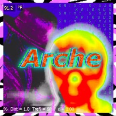 Arche (Feat. Kairyuu) (prod. Buck Mane)