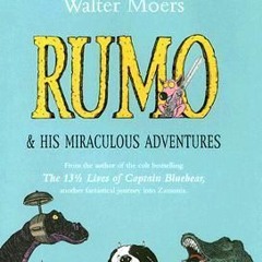 )% Rumo & His Miraculous Adventures BY Walter Moers