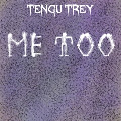 ME TOO (PROD. TAGLIATORE)