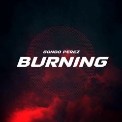 Burning