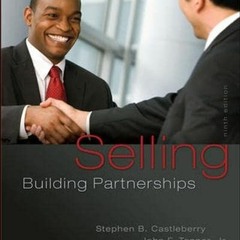 ACCESS KINDLE PDF EBOOK EPUB Selling: Building Partnerships by  Stephen Castleberry &  John Tanner �