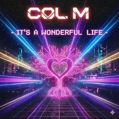 CoL M - It's A Wonderful Life