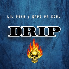 Drip ft Kate da soul