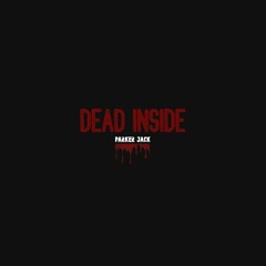 DEAD INSIDE - Parker Jack