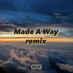 Made A Way remix