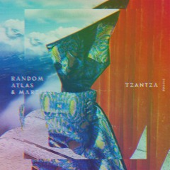 PREMIERE: Random Atlas & Marzian - Tzantza (Oberst & Buchner Remix)