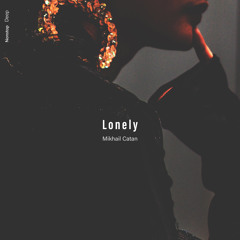 Mikhail Catan - Lonely