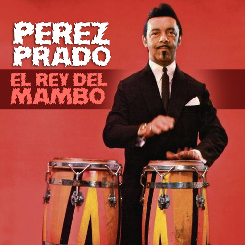 Stream Mambo Jambo (Que Rico el Mambo) by Perez Prado | Listen online for  free on SoundCloud