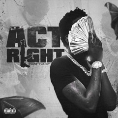 BWay Yungy - Act Right