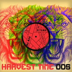 Harvest Time #005 - Ketama Man - Echobox Radio 21/07/2023