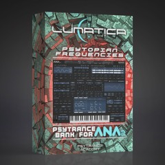 Psytopian Frequencies by LUNATICA (Psytrance Bank for ANA2)