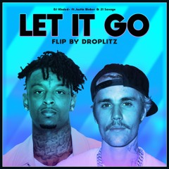 LET IT GO- Flip By DROPLITZ
