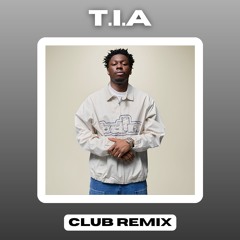 Tiakola - T.I.A (Club Remix)