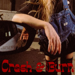 Crash & Burn