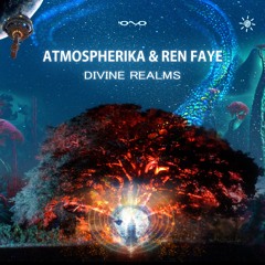 Atmospherika, Ren Faye - Divine Realms | OUT SOON ☀️🎶