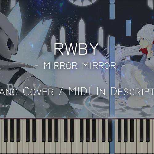 Mirror Mirror (RWBY) midi download