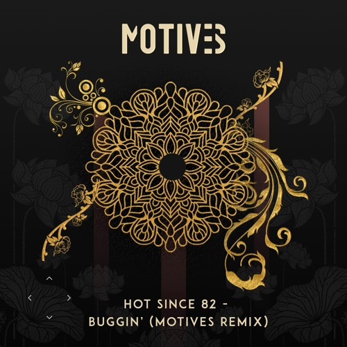 Hot Since 82 | Buggin' (Motives Remix) [FREE DOWNLOAD]