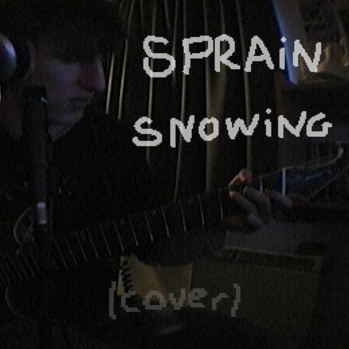 sprain - snowing (cover)