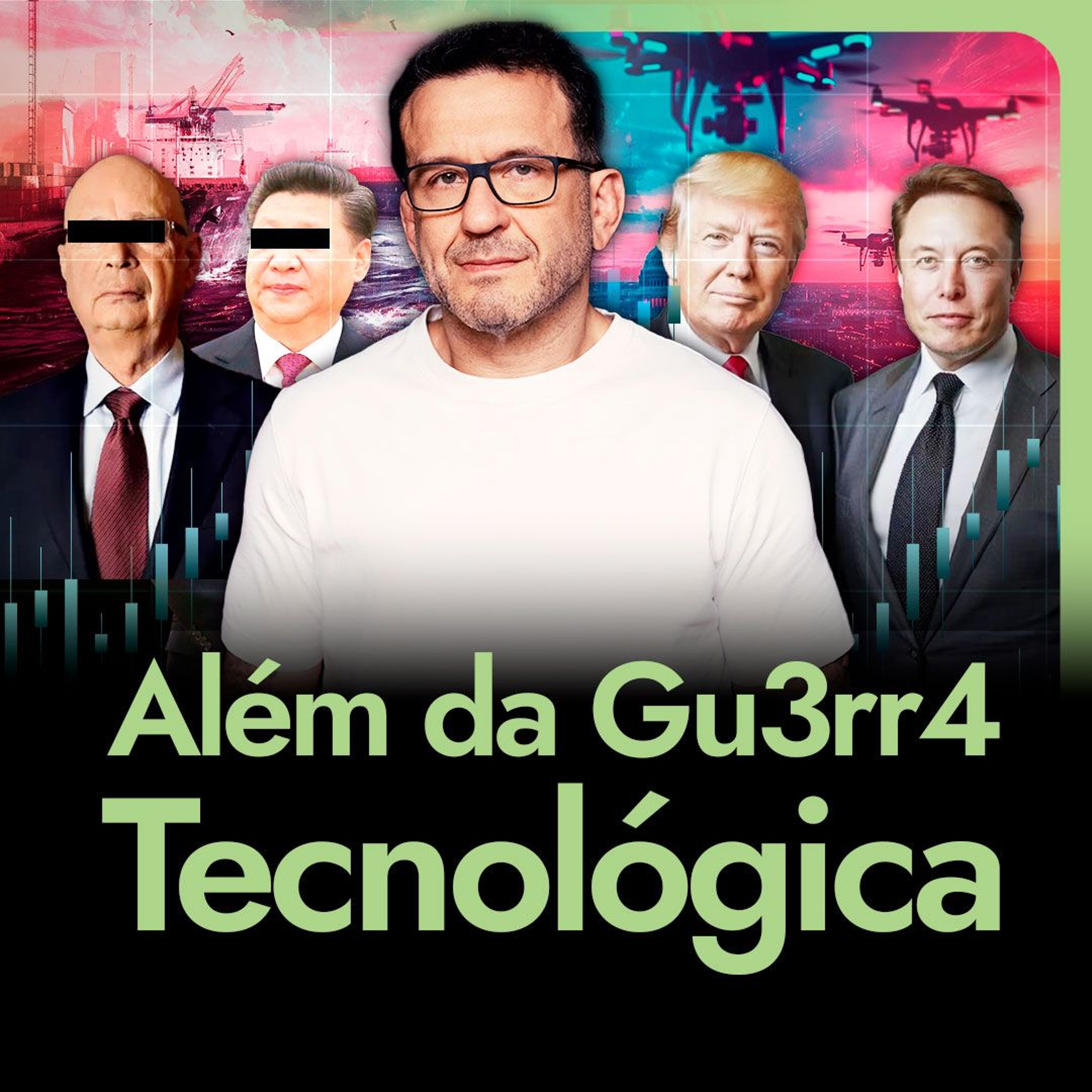 Além da Gu3RR4 Tecnológica | GEOECONOMIA episode artwork