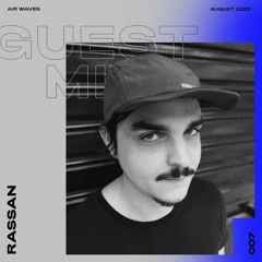 Guest Mix 007 - Rassan