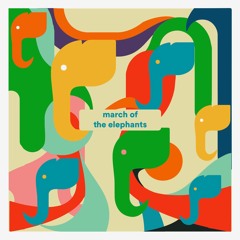 March of The Elephants (feat. JHurd)