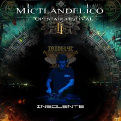 Insolente djset @MICTLANDELICO II