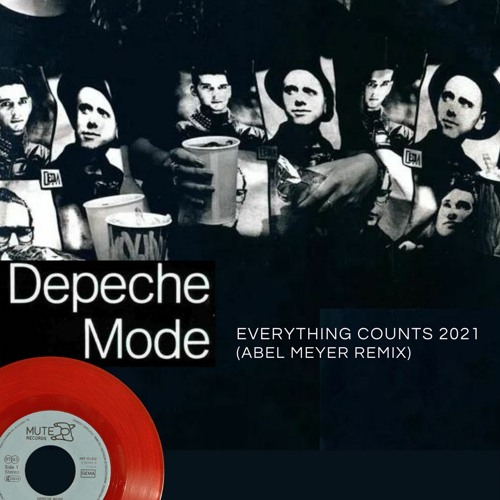 Stream Depeche Mode - Everything Counts 2021 (Abel Meyer Remix) by Abel  Meyer | Listen online for free on SoundCloud