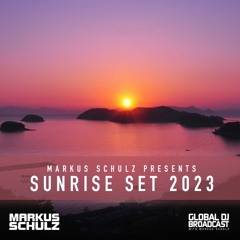 Markus Schulz - Global DJ Broadcast Sunrise Set 2023