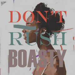Don't Rush X Boasty (Kevin Maleesha Edit)