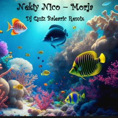 Nekiy Nico - Morja (Dj Quiz Acoustic Balearic Remix)