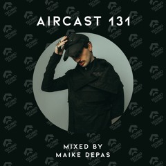 AIRCAST 131 | MAIKE DEPAS