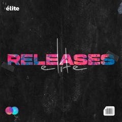 élite releases