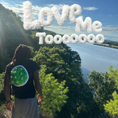 love me tooooooooooo