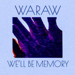 We'll Be Memory (Instrumental)