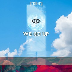 LNY TNZ - We Go Up (Gremory Edit)