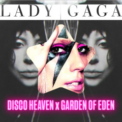 Garden of Eden if it were on The Fame (Lady Gaga Mashup)