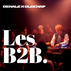 Les B2B w/ Oldchap & deʞale