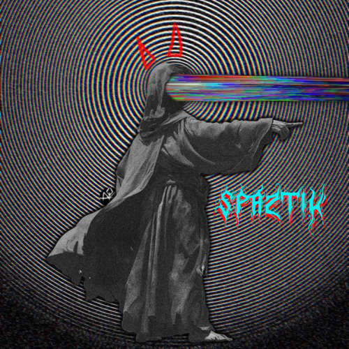 SPAZTIK! (• VYLE)