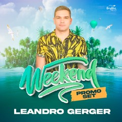 WEEKEND BUZIOS 2022(Leandro Gerger Promo Set)