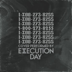 Execution Day - 1-800-273-8255