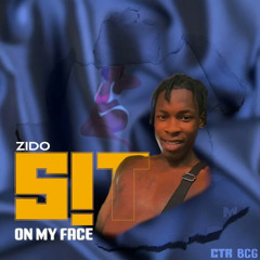 Zido - Sit On My Face (Dirty)