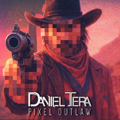 Daniel Tera, Adam L. Kid - Pixel Outlaw