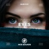 Video herunterladen: Survive - Eyes