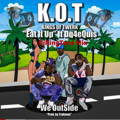 Cristol X Tampa Tony X Dq4eQuis Eat It Up (rt)