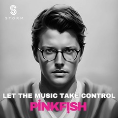 PINKFISH - Let The Music Take Control (EXTENDED MIX)